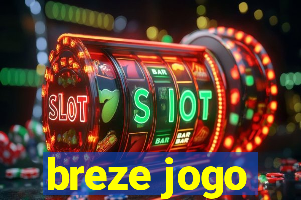 breze jogo
